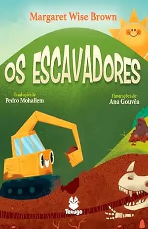 Os escavadores – Margaret Wise Brown