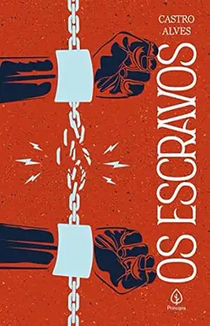 Os escravos (Clássicos da literatura mundial) – Castro Alves