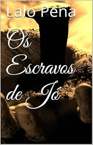 Os Escravos de Jó (Cine Teatro Livro 4) – Lalo Pena