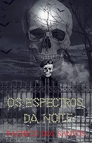 Os Espectros da Noite – Pacheco  dos Santos