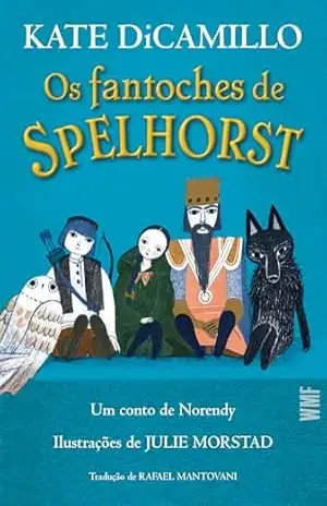 Os fantoches de Spelhorst – Kate Dicamillo