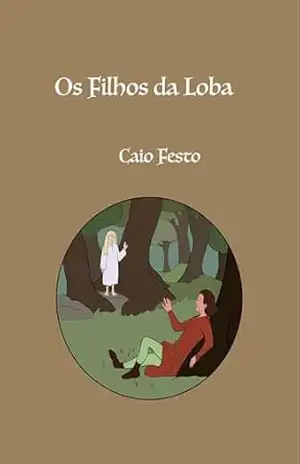 Os Filhos da Loba – Caio Festo