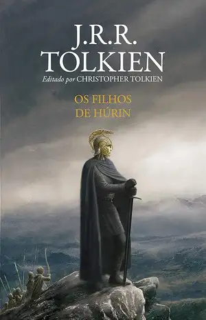Os Filhos de Húrin - J.R.R. Tolkien