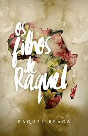 Os filhos de Raquel – Raquel Braga