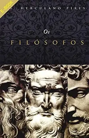 Os Filósofos – J. Herculano Pires