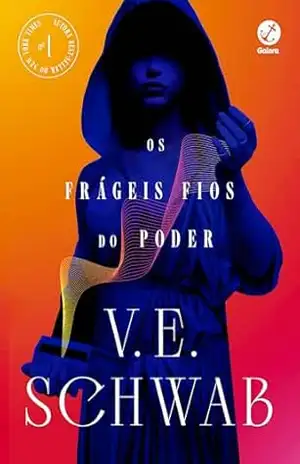 Os frágeis fios do poder (Vol. 1 Os Fios do Poder) – V. E. Schwab