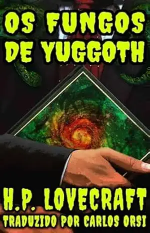 Os Fungos de Yuggoth – H.P. Lovecraft