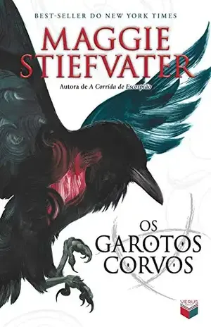 Os garotos corvos – A saga dos corvos – vol. 1 - Maggie Stiefvater