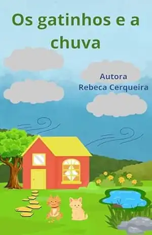 Os gatinhos e a chuva – Rebeca Cerqueira