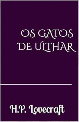 Os Gatos de Ulthar – H.P. Lovecraft