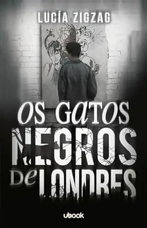 Os gatos negros de Londres – Lucía Zigzag