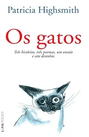 Os Gatos – Patrícia Highsmith
