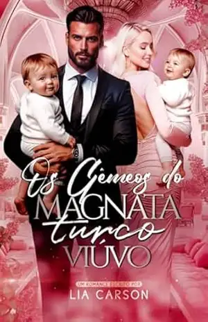 Os Gêmeos do Magnata Turco Viúvo – Lia Carson