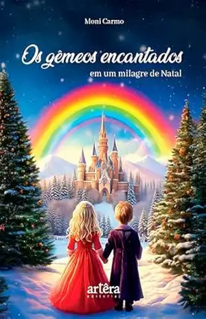 Os Gêmeos Encantados: Em um Milagre de Natal – Moni Carmo