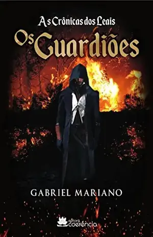 Os Guardiões (A Crônicas dos Leais Livro 1) – Gabriel Mariano