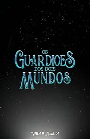 Os Guardiões dos Dois Mundos: A Herdeira da Pedra Vermelha - William  Almeida