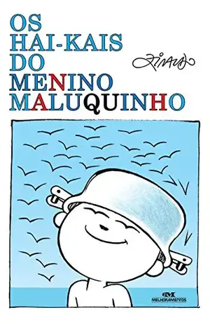 Os Hai–kais do Menino Maluquinho (Coleção Menino Maluquinho) – Ziraldo