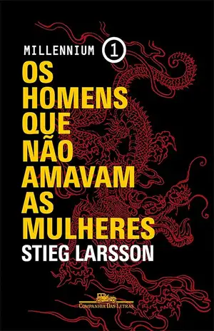 Os homens que não amavam as mulheres - Stieg Larsson