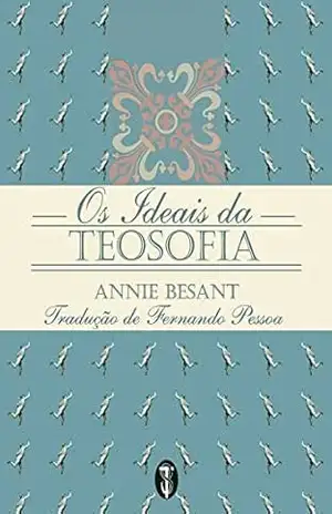 Os Ideais da Teosofia – Annie Besant