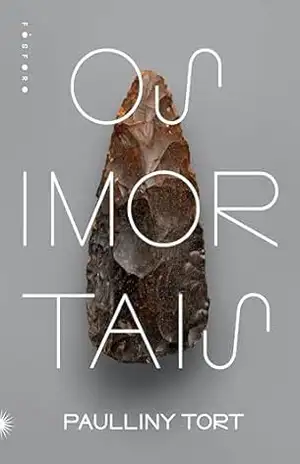 Os imortais – Paulliny Tort