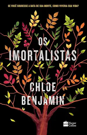 Os imortalistas - Chloe Benjamin