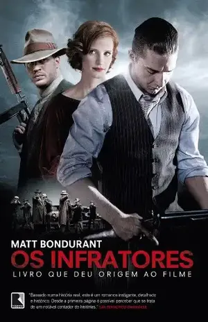 Os infratores – Matt Bondurant