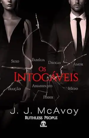 Os Intocáveis (Ruthless People Livro 2) - J. J. McAvoy