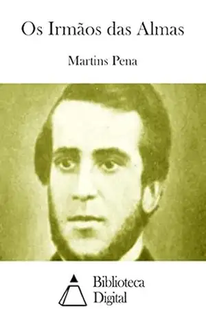 Os Irmãos das Almas – Martins Pena