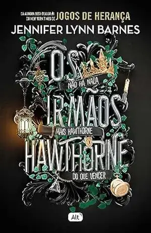 Os irmãos Hawthorne (Jogos de Herança Livro 4) – Jennifer Lynn Barnes