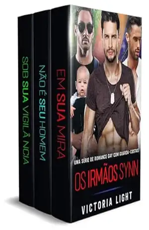 Os Irmãos Synn: Coleção Completa de Romance Gay com Guarda–costas – Victoria Light