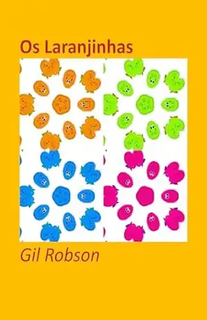 Os Laranjinhas – Gil Robson