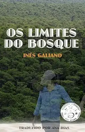 Os Limites do Bosque – Ines Galiano