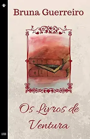 Os Livros de Ventura – Bruna Guerreiro