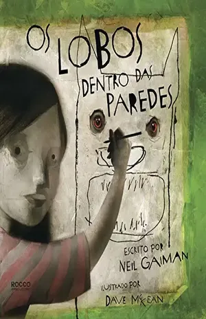Os lobos dentro das paredes – Neil Gaiman