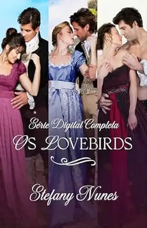 Os Lovebirds – Série Digital Completa – Stefany Nunes