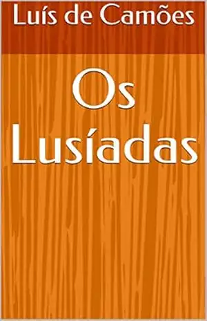 Os Lusíadas – Luís  de Camões