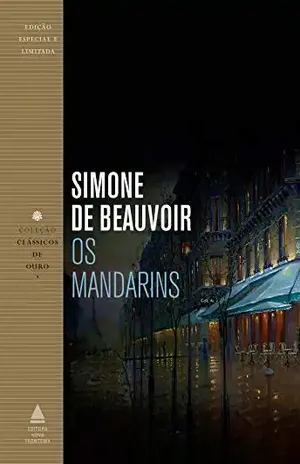Os mandarins (Coleção Clássicos de Ouro) – Simone de Beauvoir