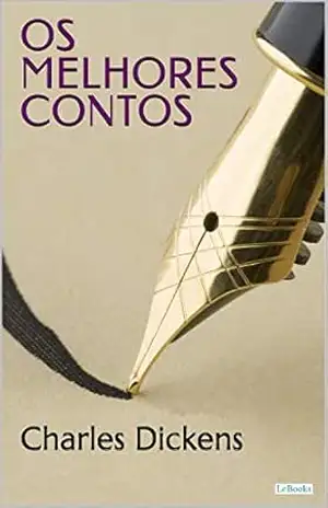 OS MELHORES CONTOS DE DICKENS – Charles Dickens