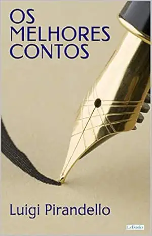 Os Melhores Contos de Pirandello: Prêmio Nobel (Col. Melhores Contos) – Luigi Pirandello