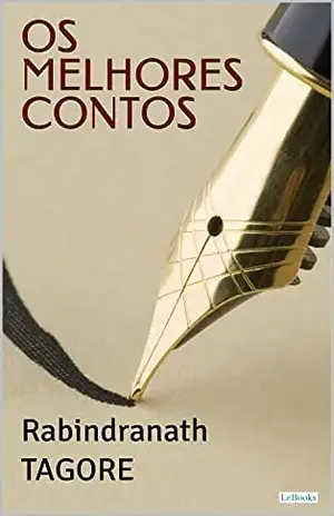 Os Melhores Contos de Rabindranath Tagore (Col. Melhores Contos) – Rabindranath Tagore