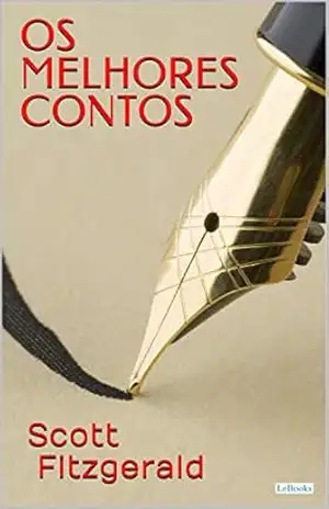 Os Melhores Contos de Scott Fitzgerald (Col. Melhores Contos) – F. Scott Fitzgerald