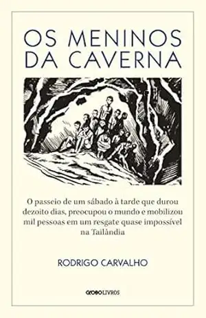 Os meninos da caverna – Rodrigo Carvalho