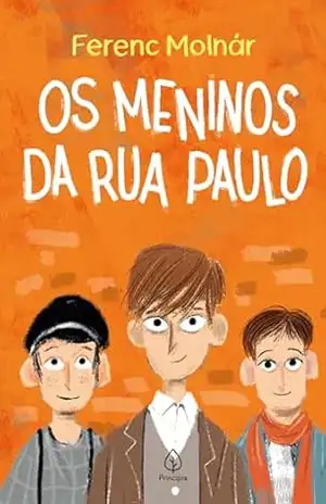 Os meninos da rua Paulo (Clássicos da literatura mundial) – Ferenc Molnàr