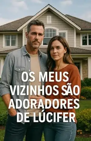 Os meus Vizinhos São Adoradores de Lucifer – André T. V. D. Dutra