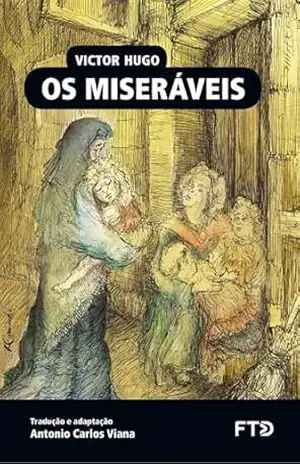 Os miseráveis (Almanaque dos Clássicos da Literatura Universal) – Victor Hugo