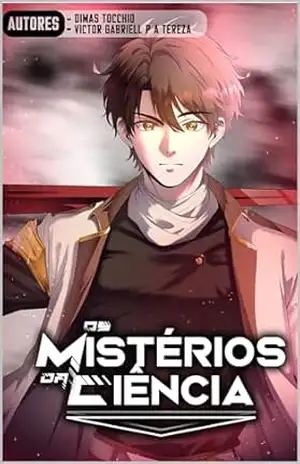 Os Mistérios da Ciência – DIMAS TOCCHIO NETO