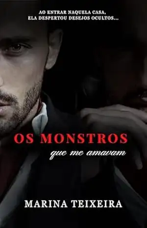 Os Monstros que me Amavam – Marina Teixeira