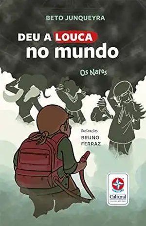 Os Natos – Deu a louca no mundo - Beto Junqueyra