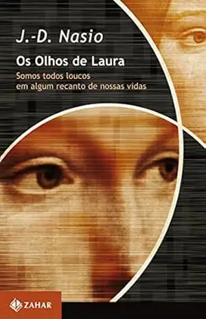 Os Olhos de Laura (Coleção Transmissão da Psicanálise) – J.-D. Nasio