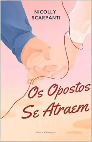 Os opostos se atraem – Nicolly  Scarpanti